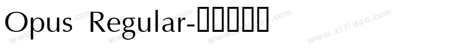 Opus Regular字体转换